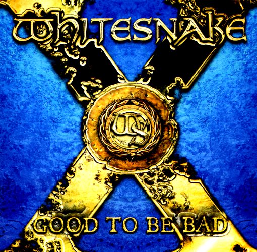 Whitesnake - Good To Be Bad (2008) FLAC