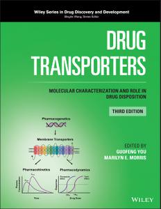 Drug Transporters: Molecular Characterization and Role in Drug Disposition, Third Edition