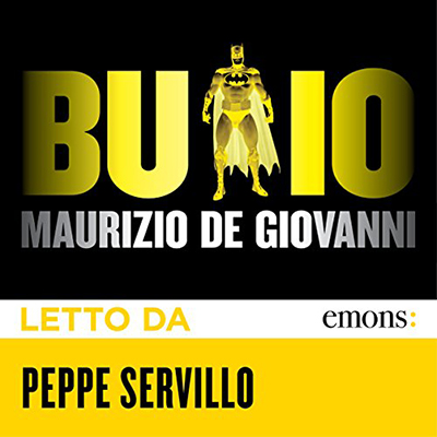 Maurizio De Giovanni - Buio꞉ per i Bastardi di Pizzofalcone (2015) (mp3 - 128 kbps)