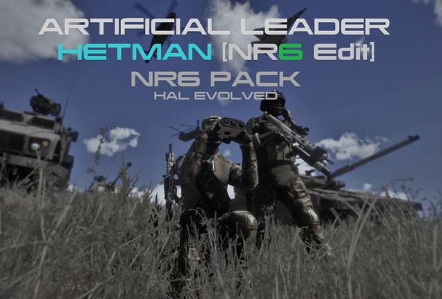 NR6 PACK - HAL Artificial Leader Evolved - ARMA 3 - ADDONS & MODS: COMPLETE  - Bohemia Interactive Forums