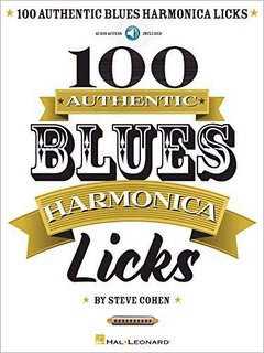 100 Authentic Blues Harmonica Licks 100 Authentic Blues Harmonica Licks