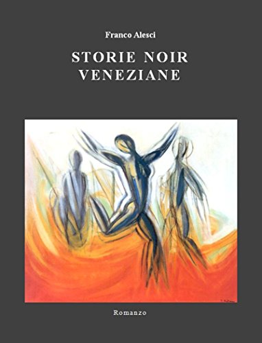 Franco Alesci – Storie noir veneziane (2017)