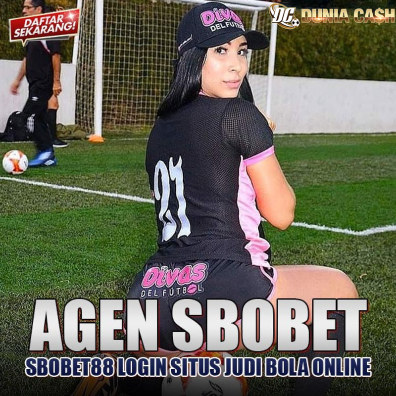 Duniacash : Agen Bola Sbobet 88 No.1 Terbesar Se-Asia
