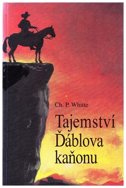 Whitte, Patterson Charles - Tajemství Ďáblova kaňonu