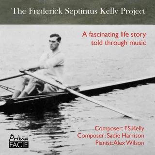 Alex Wilson • The Frederick Septimus Kelly Project (2023)   .flac  96.0 kHz/24 bit