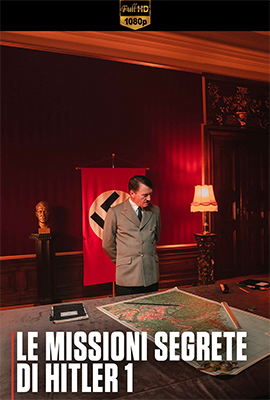 Le missioni segrete di Hitler - Stagione 1 (2021) [Completa] WEB-DL 1080p AAC ITA