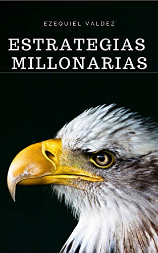 41 PTzvs Osb L - Estrategias millonarias - Ezequiel Valdez (Audiolibro Voz Humana)