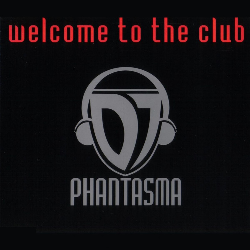 00-dj_phantasma-welcome_to_the_club-(dan_664908_2)-web-1997-idf
