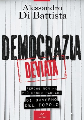 Alessandro Di Battista - Democrazia deviata (2025)
