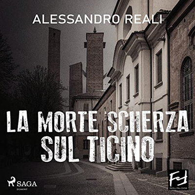 Alessandro Reali - La morte scherza sul Ticino (2022) (mp3 - 128 kbps)
