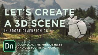 Create a surreal 3D scene - 2017 Adobe Dimension 1.0 Tutorial