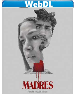 Madres (2021) WEBDL 720p x264 E-AC3+AC3 ITA ENG