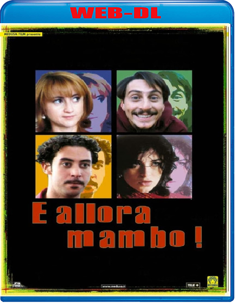 E allora mambo! (1999) mkv FullHD 1080p WEBDL ITA