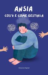 Vibrazioni Digitali – Ansia. Cos’è è come gestirla (2026)
