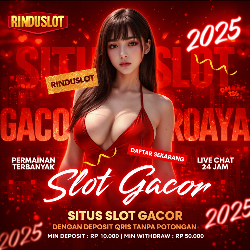 RINDUSLOT: Platform Slot Online Terpercaya dengan Bonus Melimpah dan Kualitas Bermain Premium
