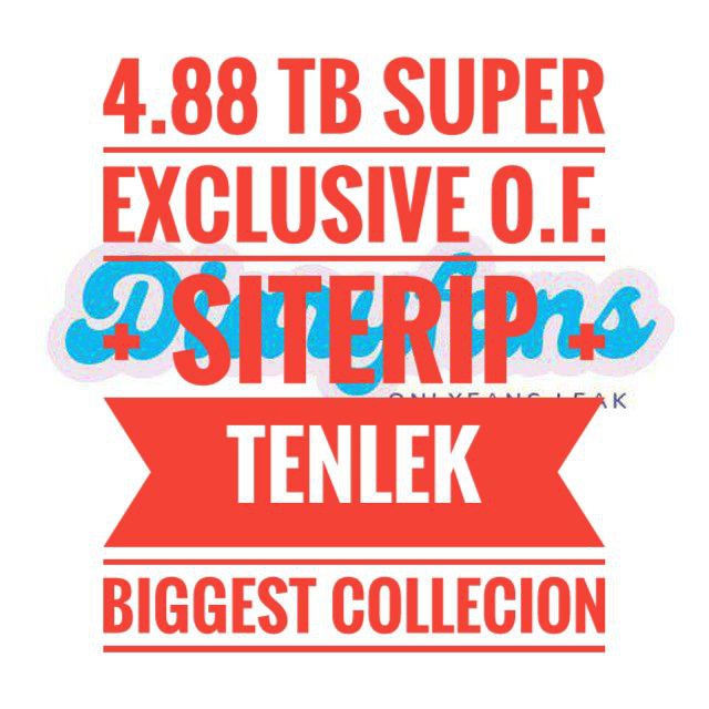 ☸︎ 4.88 TB ✔ SUPER EXCLUSIVE 0.F. + S!TER!P + T3NL3K BIGGEST COLLECION ☸︎