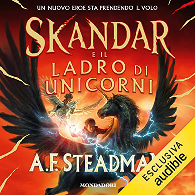 A. F. Steadman - Skandar e il ladro di unicorni (2022) (mp3 - 128 kbps)