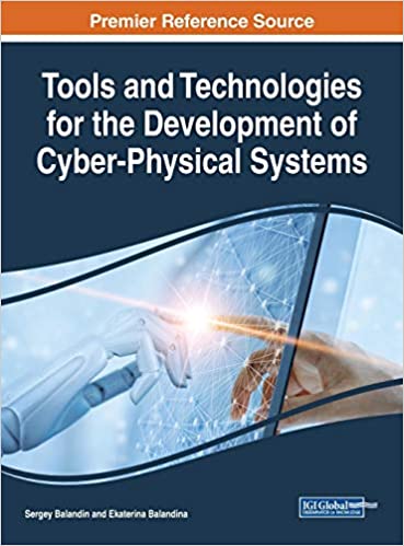 Tools and Technologies for the Development of Cyber-Physical Systems Tools and Technologies for the Development of Cyber-Physical Systems