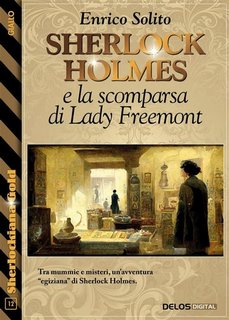 Enrico Solito - Sherlock Holmes e la scomparsa di Lady Freemont (2023)