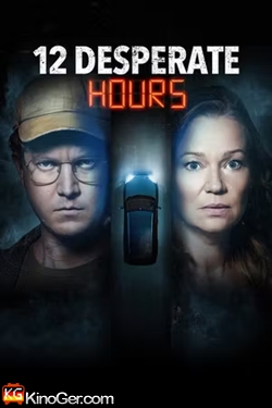 12 Desperate Hours (2023)