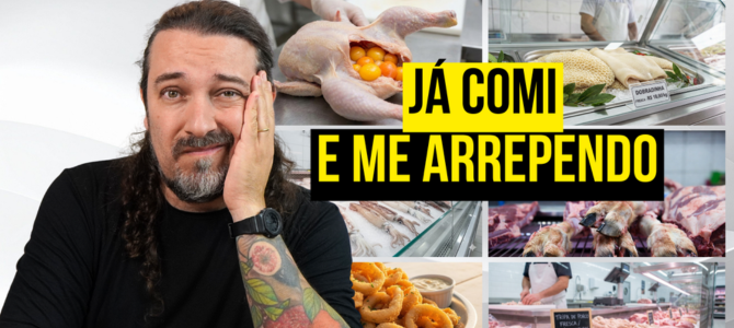10 carnes que eu já comi e me arrependo