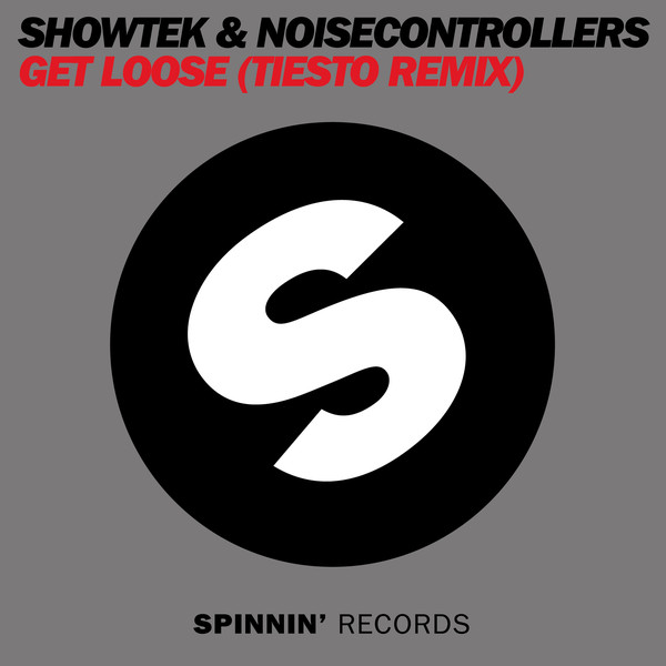 00-Showtek-Noisecontrollers-Get-Loose-Tiesto-Remix-Cover.jpg