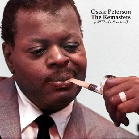 Oscar Peterson   The Remasters (All Tracks Remastered) (2022)