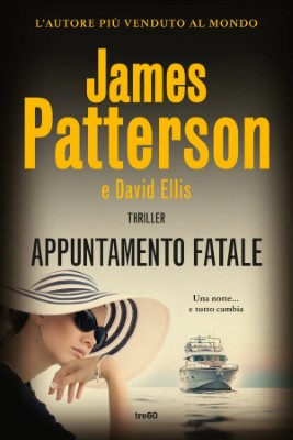 James Patterson, David Ellis - Appuntamento fatale (2024)