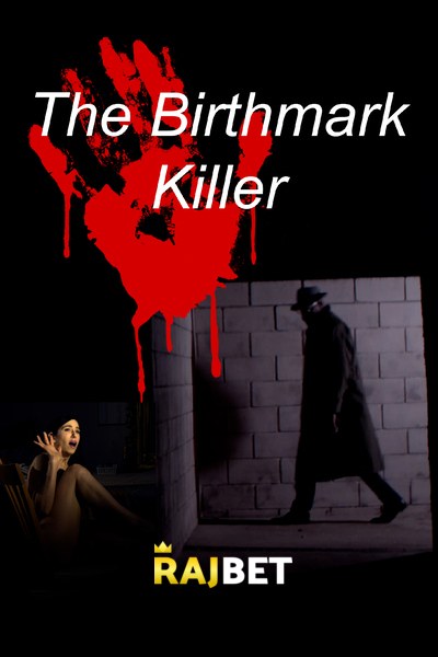 The Birthmark Killer (2021) Hindi Dubbed (VoiceOver) Movie WebRip – 720p