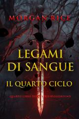 Morgan Rice – Legami di Sangue. Il Quarto Ciclo (2025)