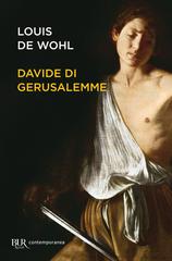 Louis de Wohl – Davide di Gerusalemme (2026)