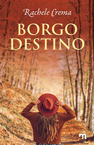 Rachele Crema - Borgo destino (2021)