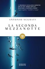 Antonio Scurati – La seconda mezzanotte (2011)