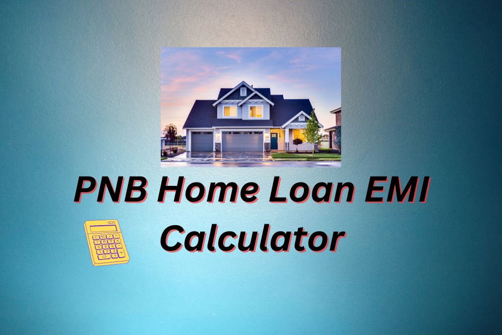 pnb-home-loan-emi-calculator