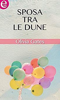 Olivia Gates - Sposa tra le dune (2017)