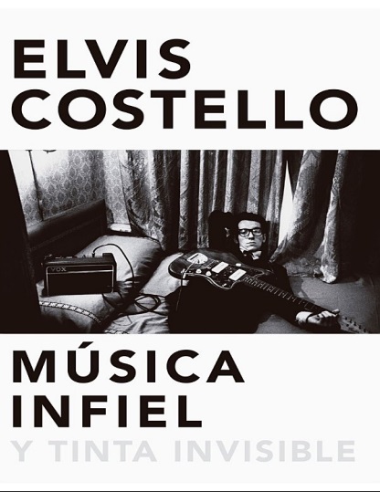 Música infiel y tinta invisible - Elvis Costello (PDF + Epub) [VS]