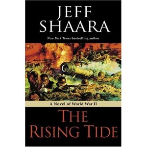 The Rising Tide: A Novel of World War II by Jeff Shaara