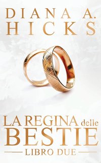 Diana A. Hicks - La Società del crimine Vol. 2. La Regina delle Bestie (2024)