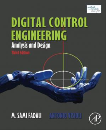 Digital Control Engineering: Analysis and Design, 3rd Edition (Complete Instructor's Resources with Solution Manual)