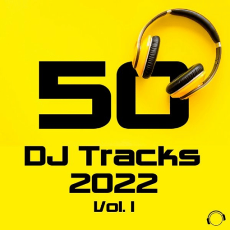 72aa7d91 d709 4646 ae28 b7ec5ebb6bf7 - VA - 50 DJ Tracks 2022 Vol. 1 (2022)