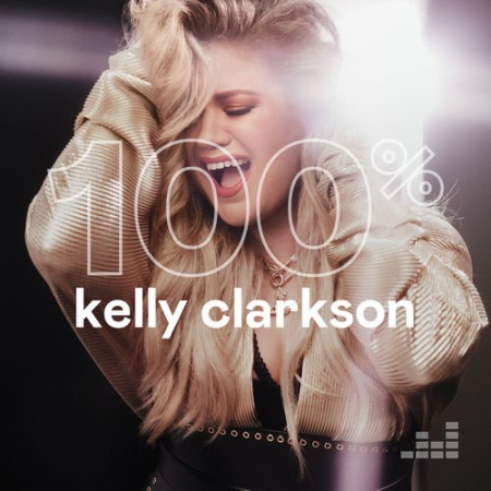 Kelly Clarkson - 100% Kelly Clarkson (2020)