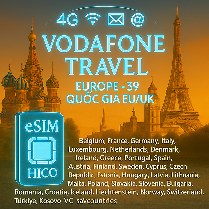 Bảng gói cước eSIM Vodafone Travel Europe 39 quốc gia HICO