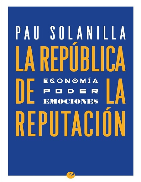 La República de la reputación - Pau Solanilla (Multiformato) [VS]