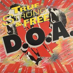 D.O.A. - True (North) Strong And Free (1987)