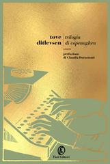 Tove Ditlevsen – Trilogia di Copenaghen. Infanzia – Gioventù – Dipendenza (2024)
