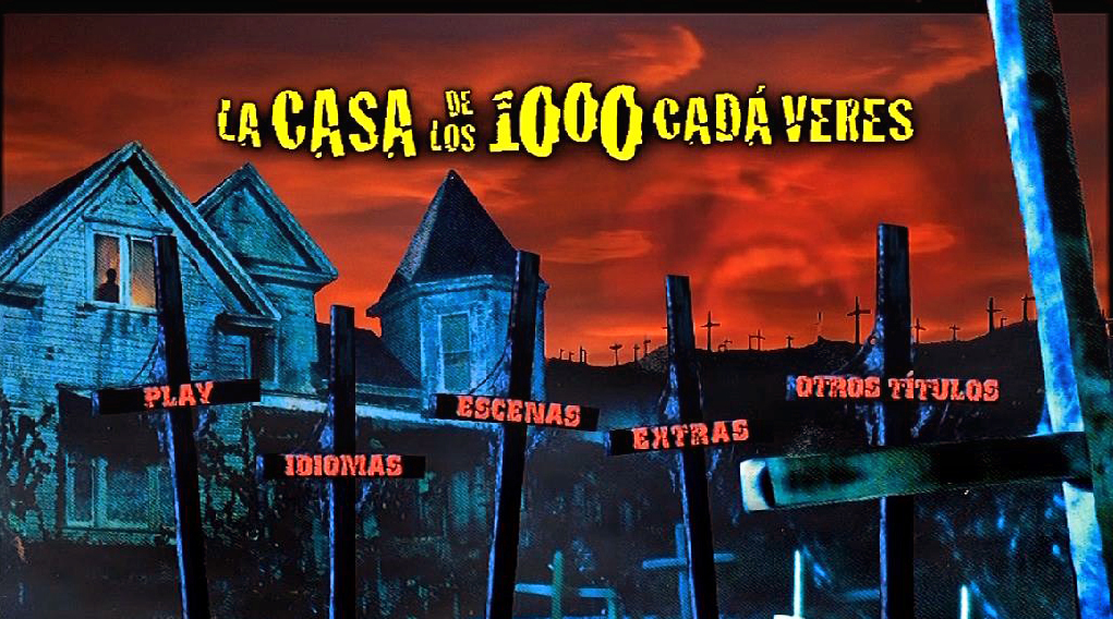 HOUSE OF 1000 CORPSES MENU - La casa de los 1000 cadáveres [2003] [Terror] [DVD9] [PAL] [Leng. ESP/ENG] [Subt. Español]