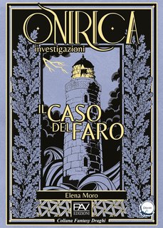 Elena Moro - Onirica investigazioni: Il caso del faro (2024)