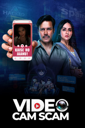 Video Cam Scam 2024 S01 Complete Hindi ORG 720p 480p WEB-DL x265