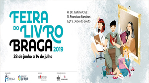 BRAGA: FEIRA DO LIVRO DE 28 DE JUNHO A 14 DE JULHO BRAGA: FEIRA DO LIVRO DE 28 DE JUNHO A 14 DE JULHO