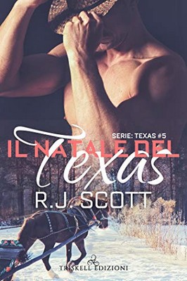 R.J. Scott - Il Natale del Texas (2019)